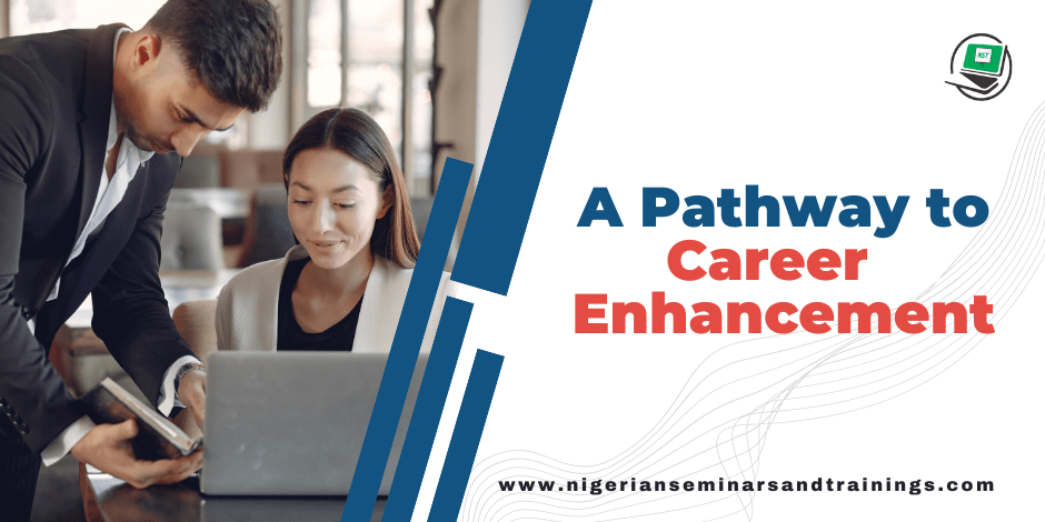 A Pathway to Career Enhancement 