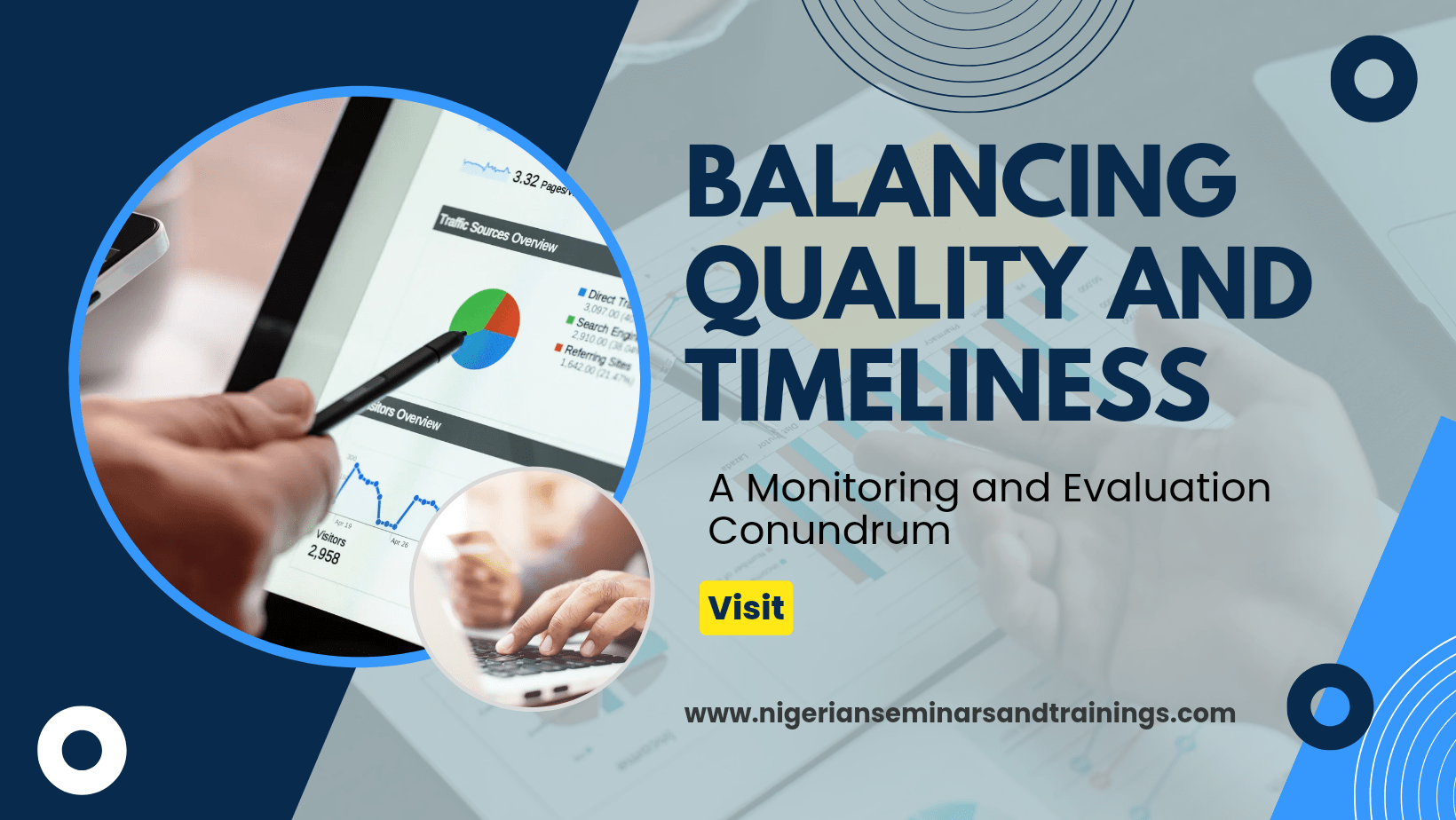 Balancing Quality and Timeliness – A Monitoring and Evaluation Conundrum